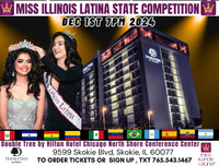 TICKETS MISS ILLINOIS LATINA ! DEC 1ST  7PM  DoubleTree by Hilton Hotel Chicago.